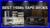 The-Best-1980s-Tape-Decks-Home-Hi-Fi-01-by